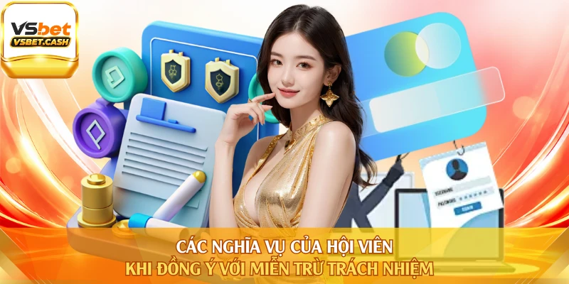 Các nghĩa vụ của hội viên khi đồng ý với miễn trừ trách nhiệm