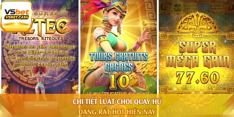 Chi tiết luật chơi quay hũ đang rất hot hiện nay