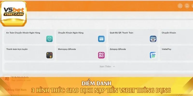 Điểm danh 3 hình thức giao dịch nạp tiền vsbet thông dụng