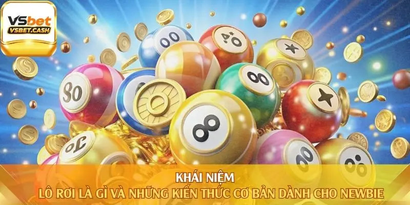 Khái niệm lô rơi là gì và những kiến thức cơ bản dành cho newbie