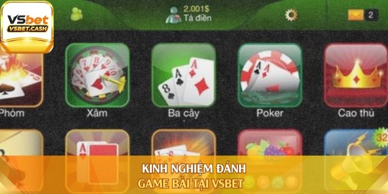 Kinh nghiệm đánh game bài tại Vsbet