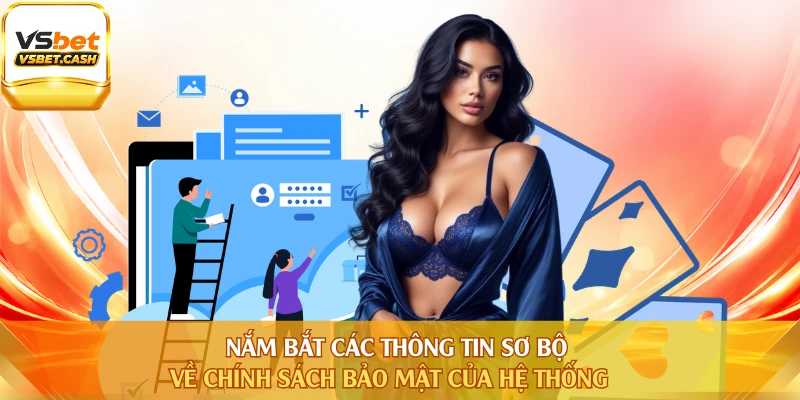Nắm bắt các thông tin sơ bộ về chính sách bảo mật của hệ thống